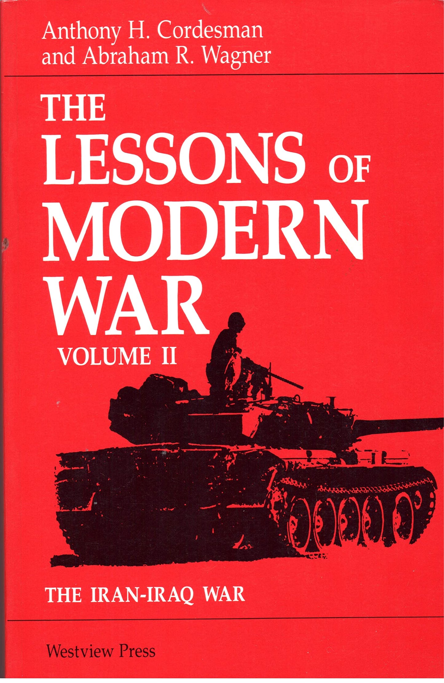 The Lessons of Modern War, Vol. 2: The Iran-Iraq War