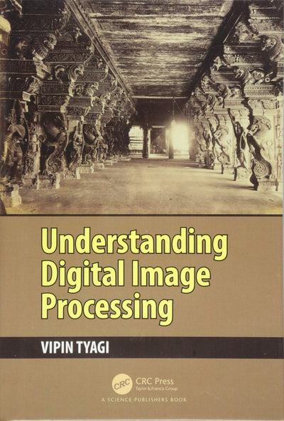 Understanding Digital Image Processing