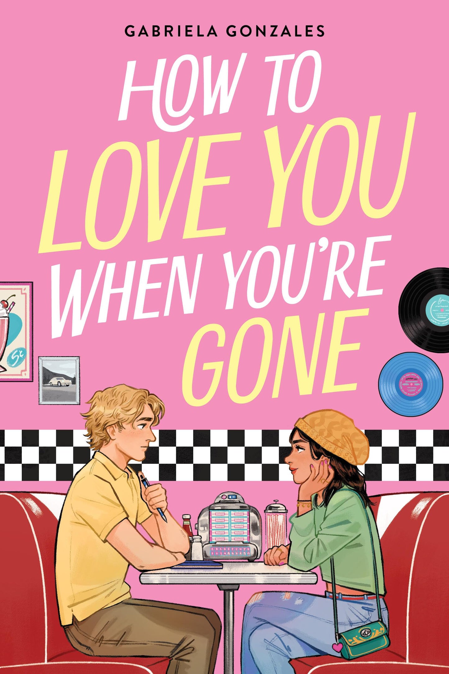 How to Love You When You're Gone