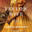 Yellow Wife: A Novel by Johnson, Sadeqa