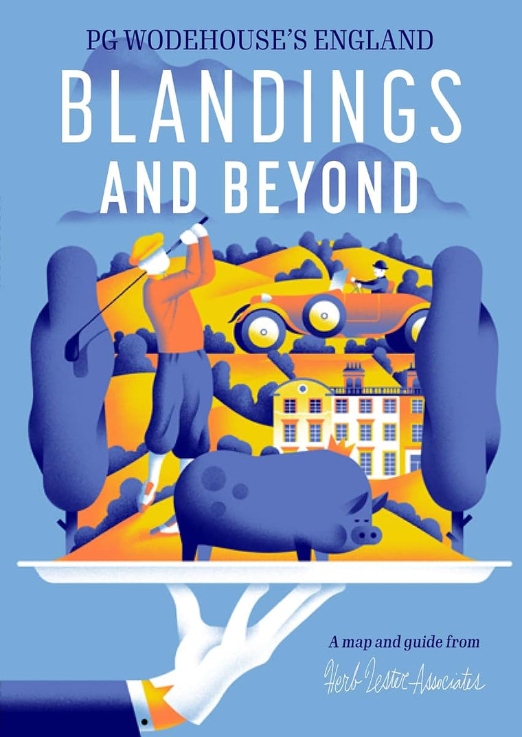 Blandings And Beyond: PG Wodehouse's England (Herb Lester Associates Guides to the Unexpected)