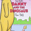 Danny and the Dinosaur: Too Tall (I Can Read Level 1)