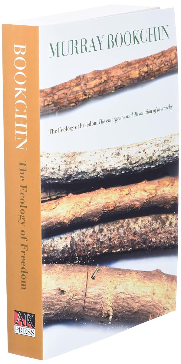 The Ecology of Freedom: The Emergence and Dissolution of Hie