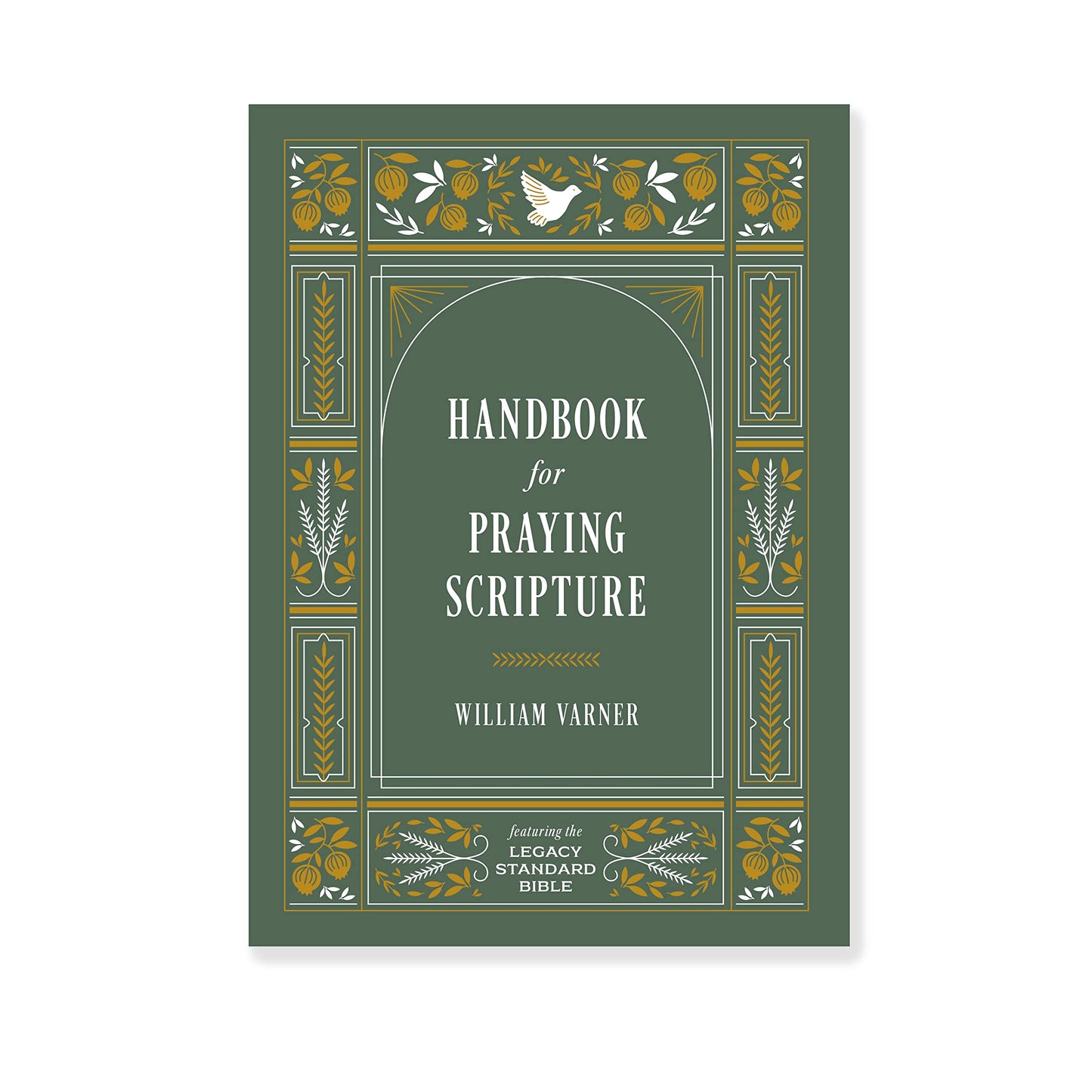 Handbook for Praying Scripture: Featuring the Legacy Standard Bible
