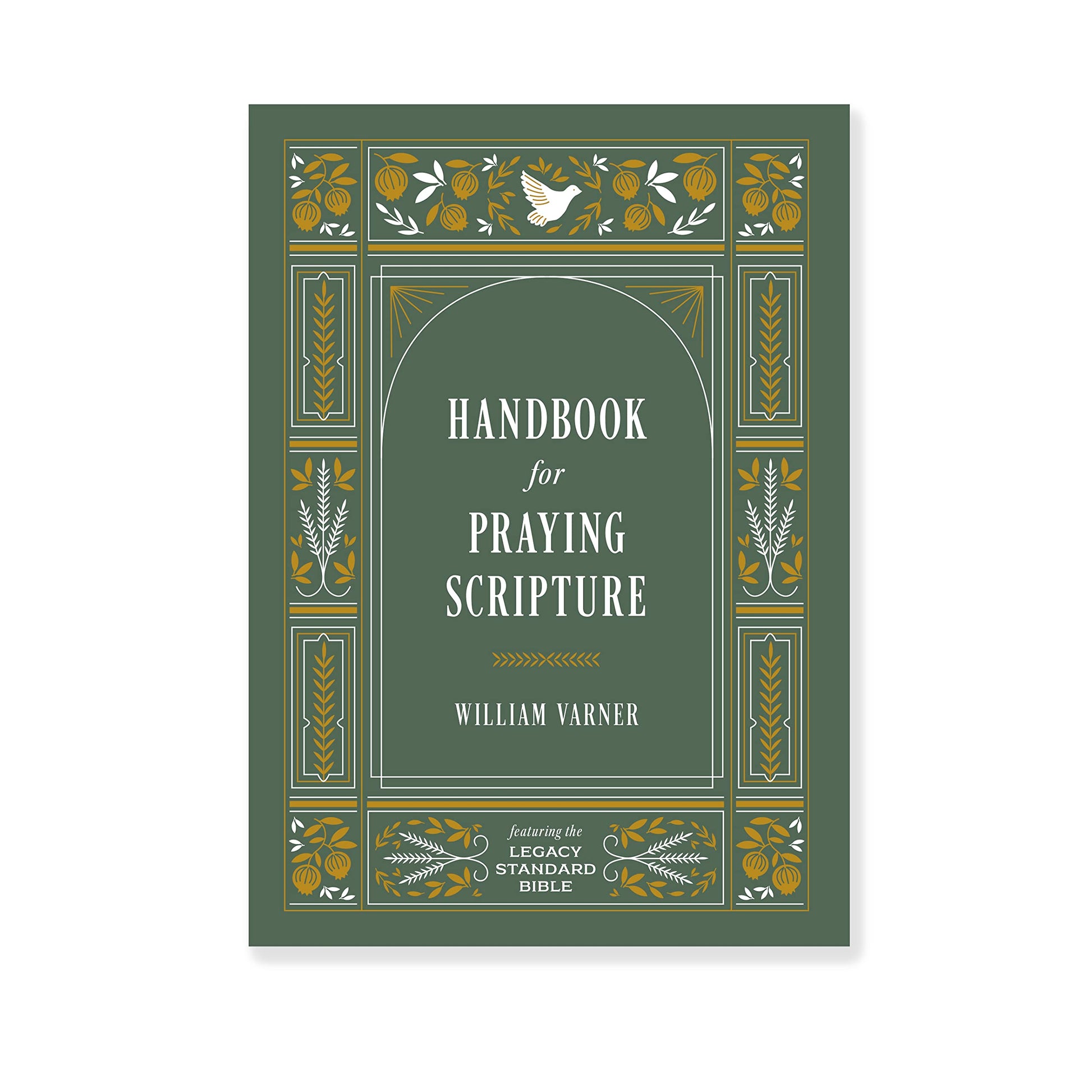 Handbook for Praying Scripture: Featuring the Legacy Standard Bible