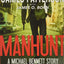 Manhunt: A Michael Bennett Story (Michael Bennett BookShots, 2)