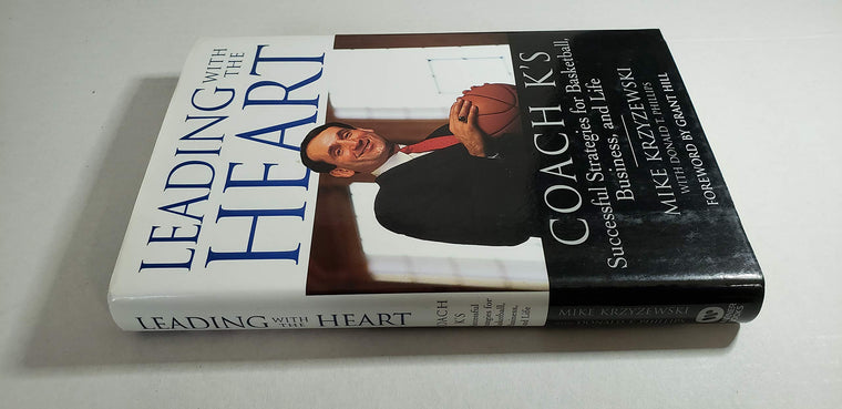 Leading with the Heart: Coach K's Successful Strategies for Basketball, Business, and Life — back cover