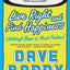 Live Right and Find Happiness (Although Beer is Much Faster): Life Lessons and Other Ravings from Dave Barry
