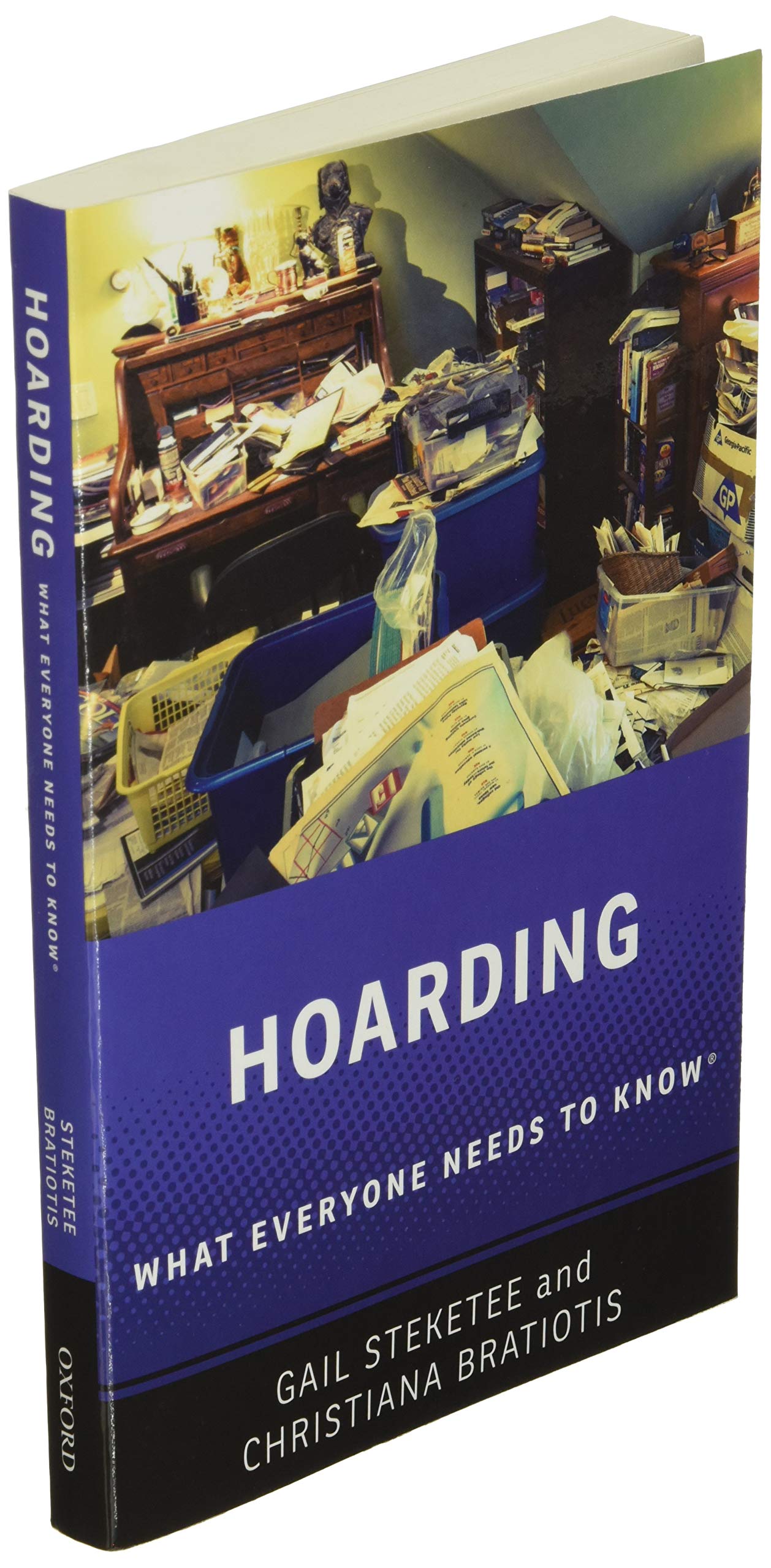 Hoarding: What Everyone Needs to Know (What Everyone Needs To KnowRG)