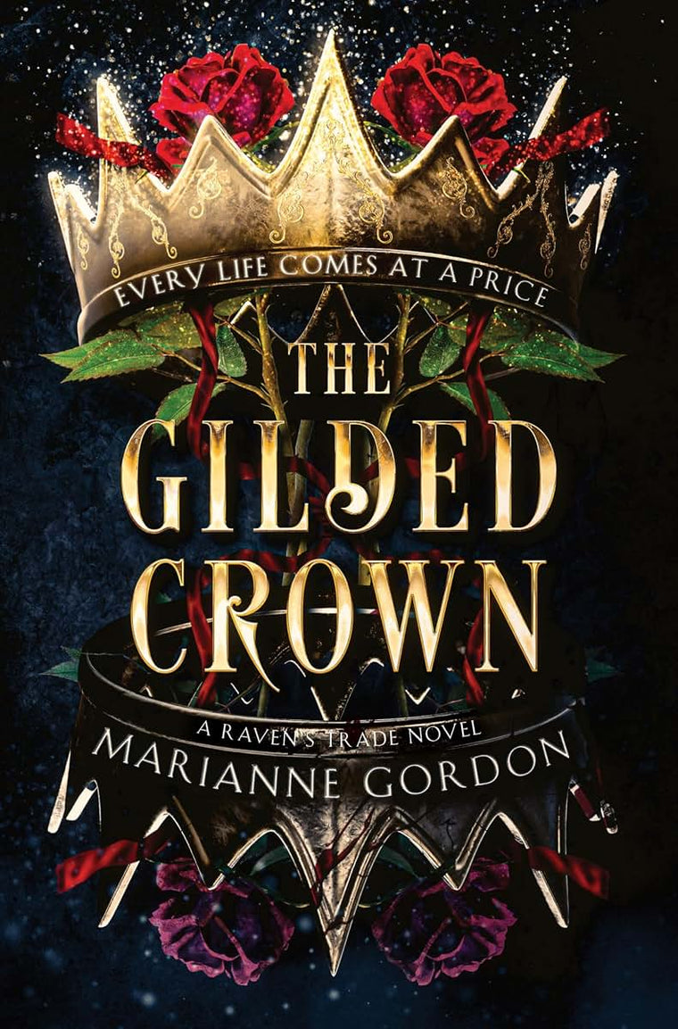 The Gilded Crown: A Novel (The Raven's Trade, 1)