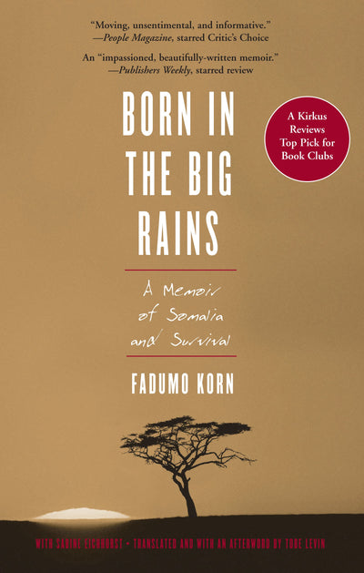 Born in the Big Rains: A Memoir of Somalia and Survival (Women Writing Africa)