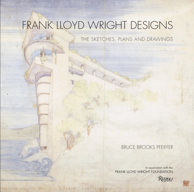 Frank Lloyd Wright Designs: The Sketches, Plans, and Drawings