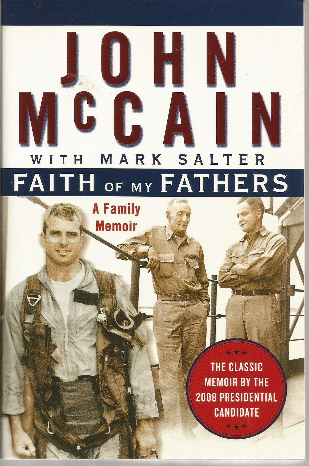 Faith of My Fathers: A Family Memoir by McCain, John