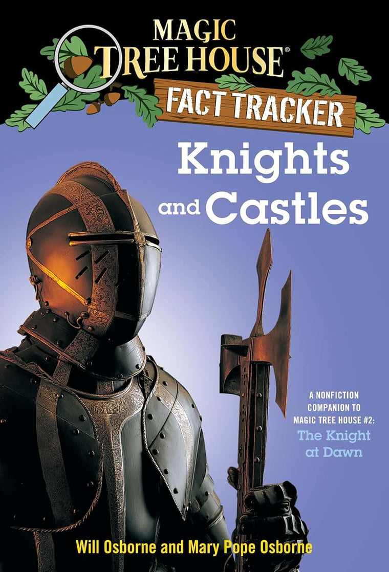 Knights and Castles: A Nonfiction Companion to Magic Tree House #2: The Knight at Dawn (Magic Tree House Fact Tracker)
