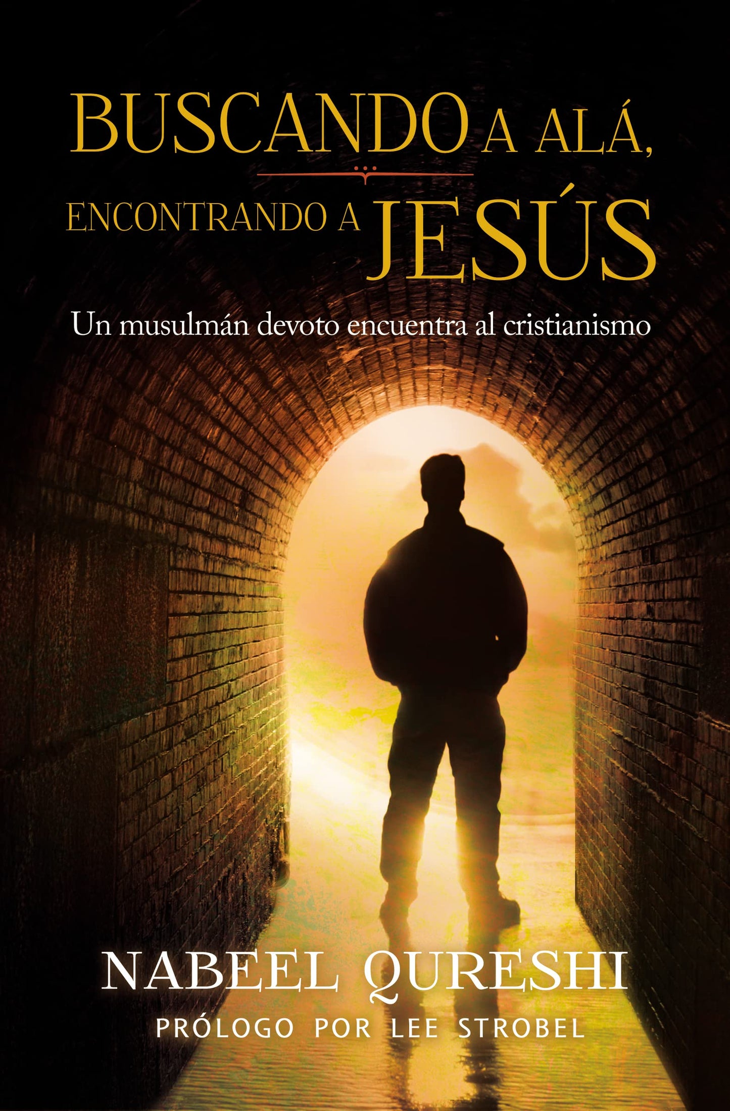 Buscando a Al, encontrando a Jess: Un musulmn devoto encuentra al cristianismo (Spanish Edition)