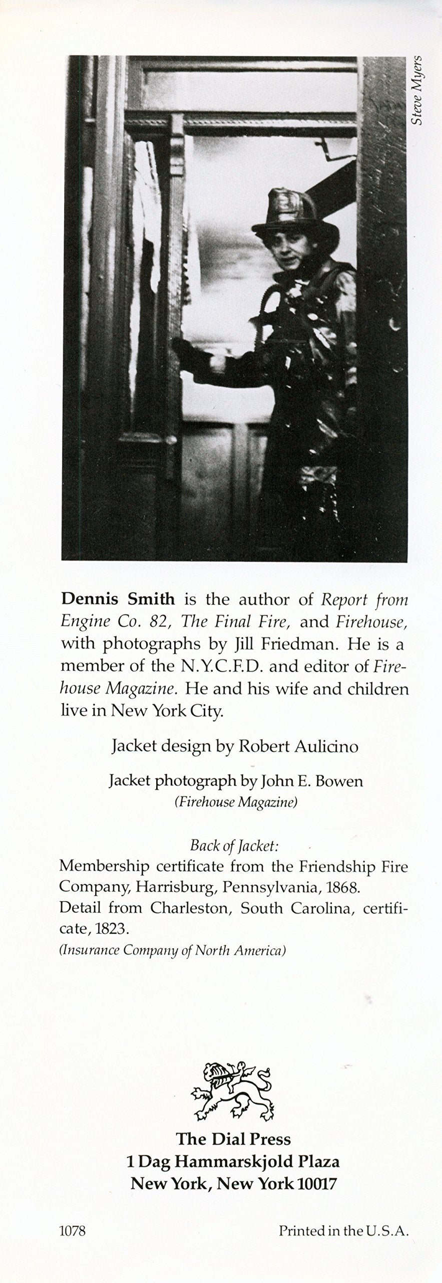 Dennis Smith's History of Firefighting in America: 300 Years of Courage.