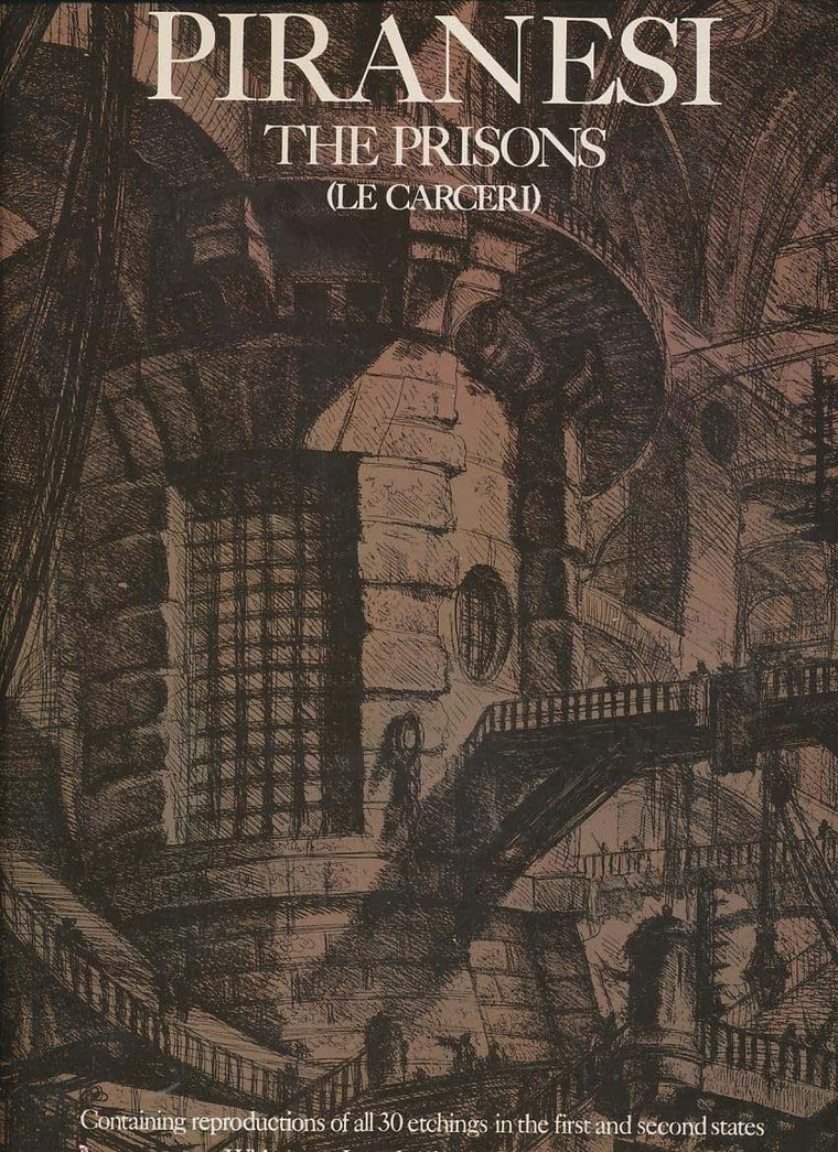 The Prisons [Le Carceri]: The Complete First and Second Stat