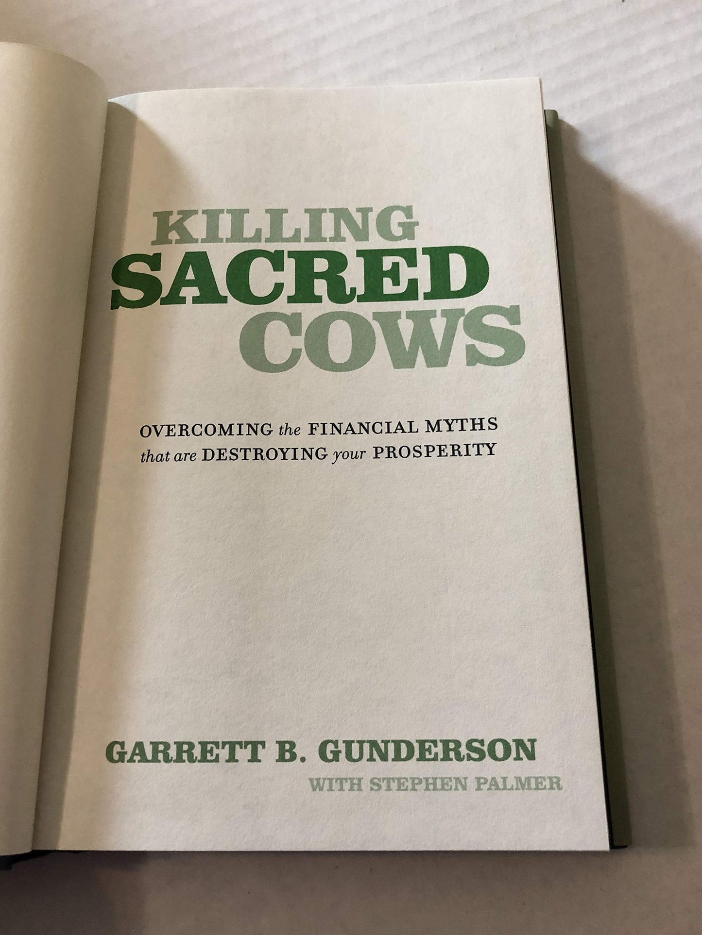 Killing Sacred Cows: Overcoming the Financial Myths That Are