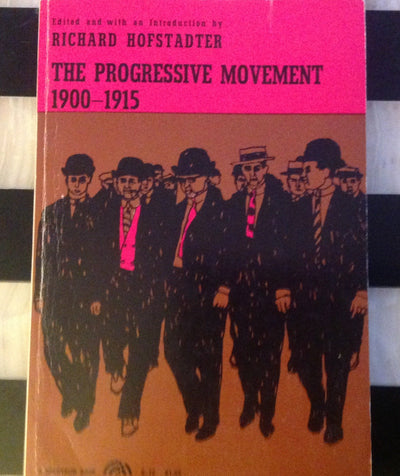 The Progressive Movement: 1900-1915 (Touchstone Book)