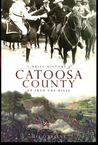 A Brief History of Catoosa County: Up Into the Hills