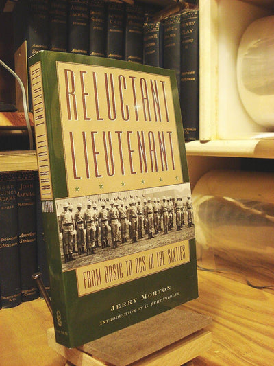 Reluctant Lieutenant: From Basic to OCS in the Sixties (Volume 94) (Williams-Ford Texas A&M University Military History Series)