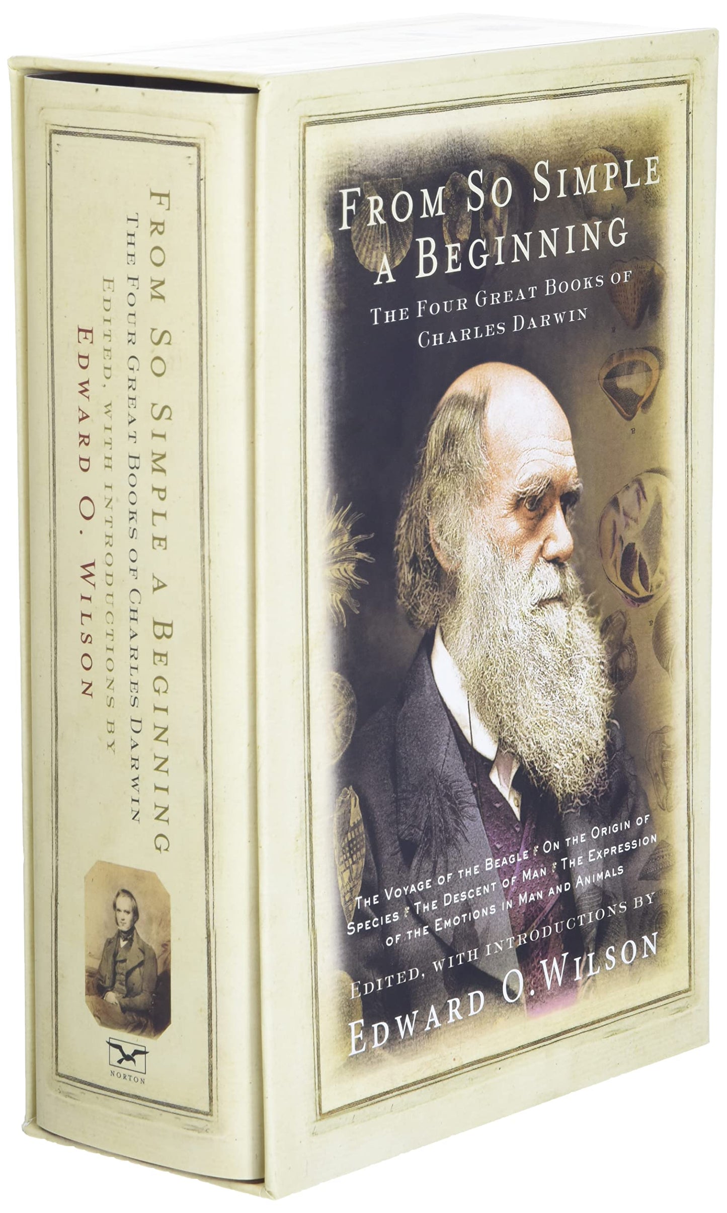 From So Simple a Beginning: Darwin's Four Great Books (Voyage of the Beagle, The Origin of Species, The Descent of Man, The Expression of Emotions in Man and Animals)