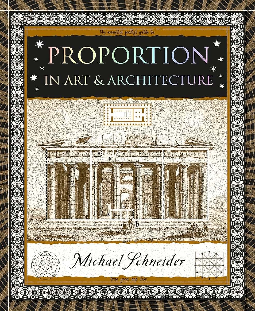 Proportion: In Art & Architecture (Wooden Books North America Editions)