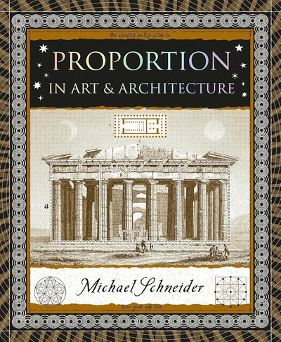 Proportion: In Art & Architecture (Wooden Books North America Editions)