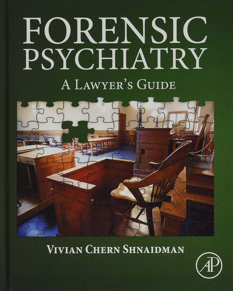 Forensic Psychiatry: A Lawyers Guide