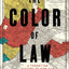 The Color of Law: A Forgotten History of How Our Government Segregated America