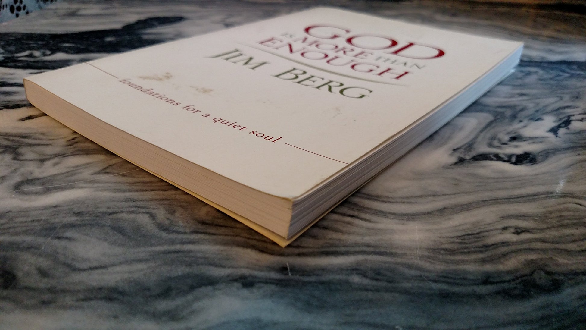 God is More Than Enough: Foundations for a Quiet Soul