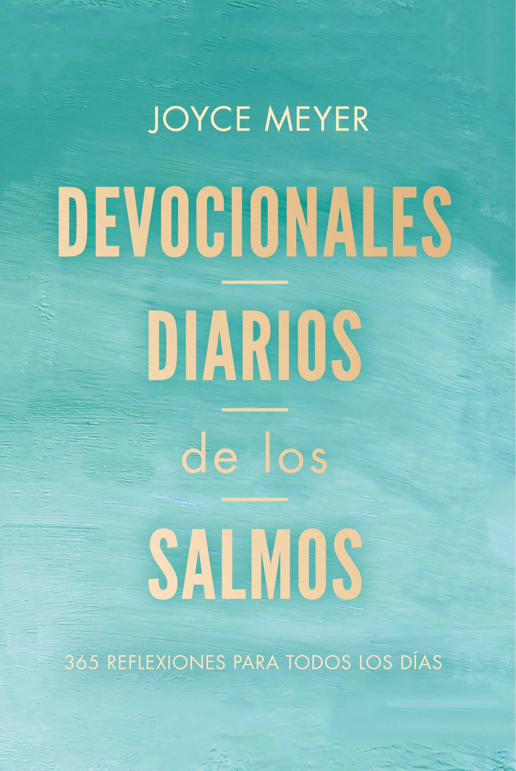 Devocionales diarios de los salmos: 365 reflexiones para todos los das / Daily D evotions from Psalms: 365 Daily Inspirations (Spanish Edition)