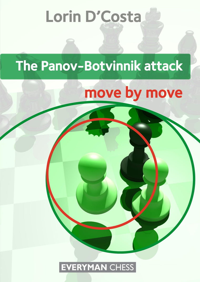Panov-Botvinnik Attack (Move by Move)