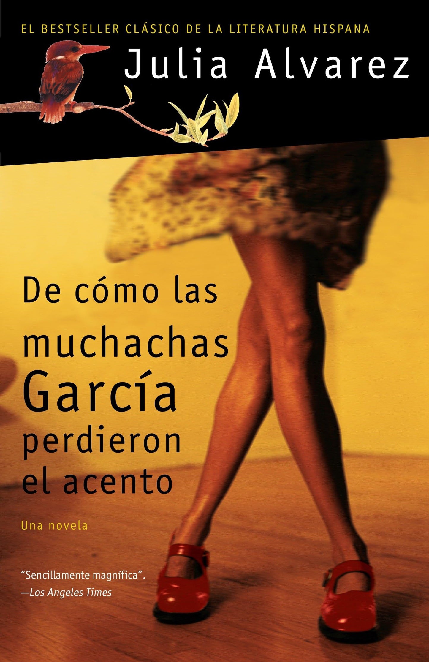 De cómo las muchachas García perdieron el acento / How the Garcia Girls Lost Their Accents (Spanish Edition)