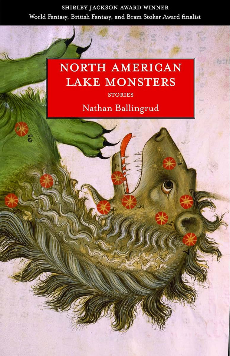 North American Lake Monsters: Stories by Nathan Ballingrud