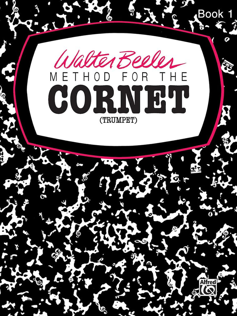 Beeler Method for the Cornet Book 1 (Walter Beeler Series for Brass Instruments)