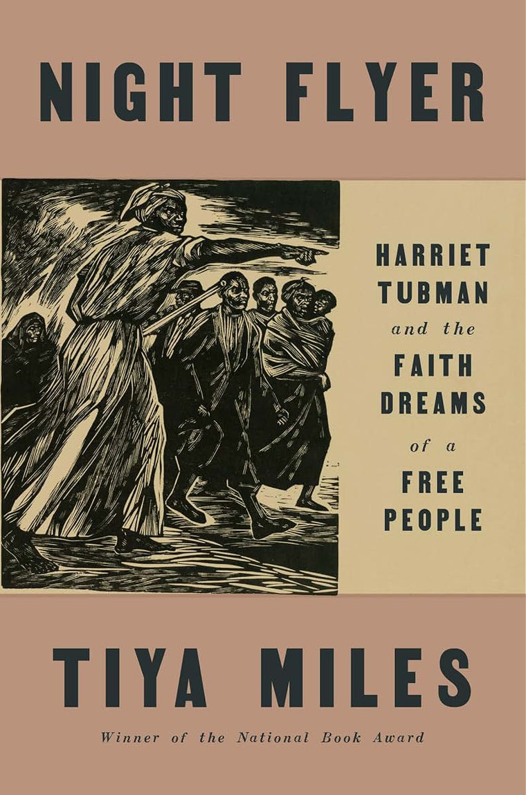 Night Flyer: Harriet Tubman and the Faith Dreams of a Free People (Significations)