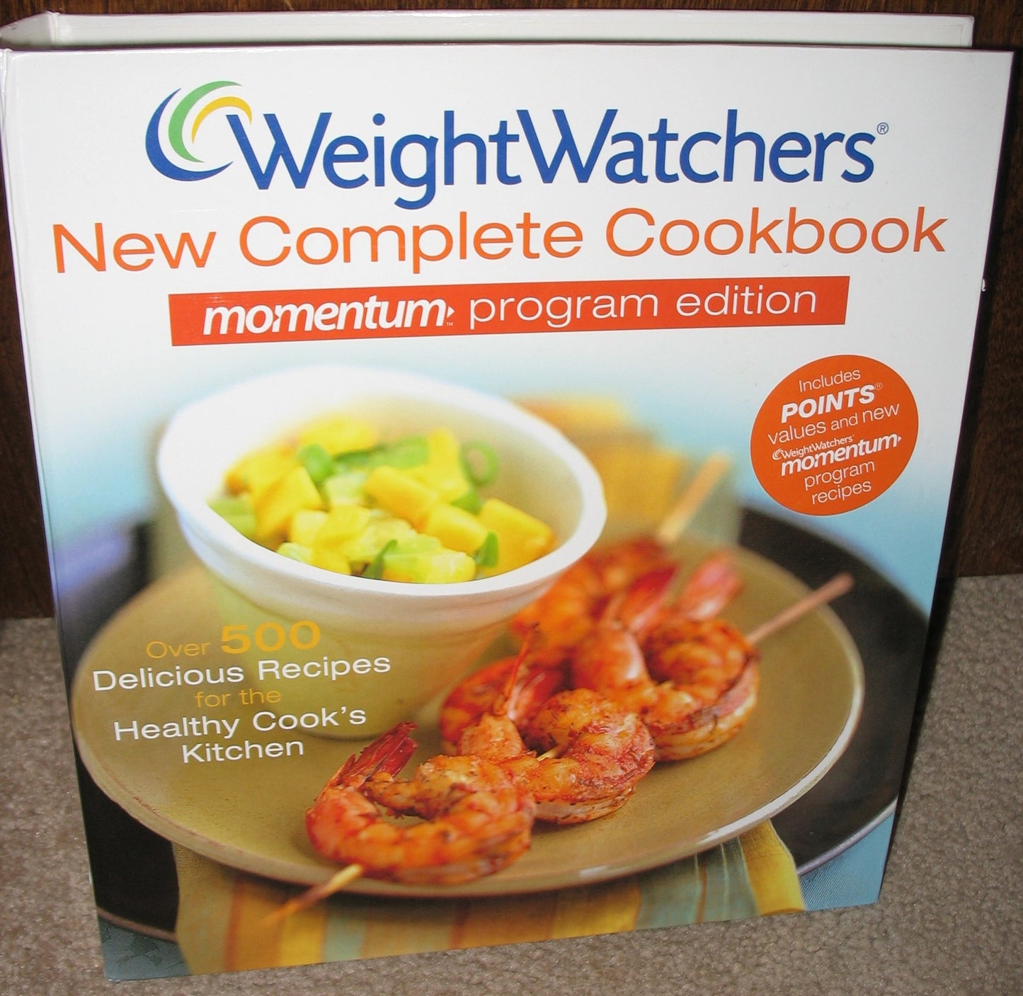 Weight Watchers New Complete Cookbook: Momentum Program Edition