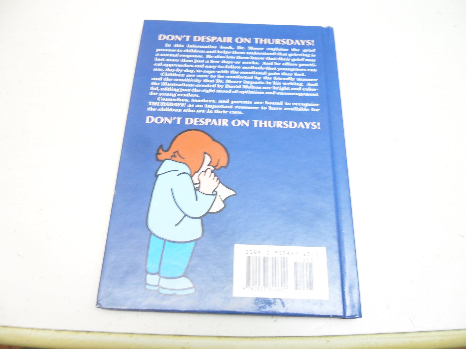 Don't Despair on Thursdays!: The Children's Grief-Management Book (The Emotional Impact Series)