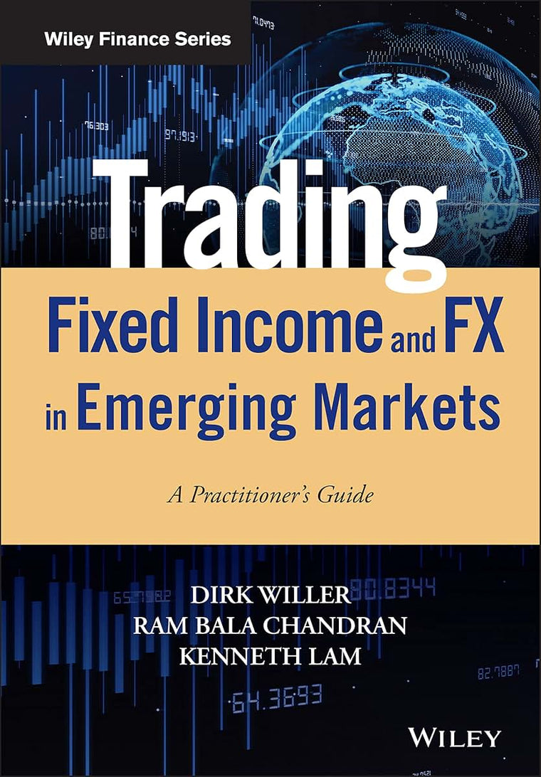 Trading Fixed Income and FX in Emerging Markets: A Practitio