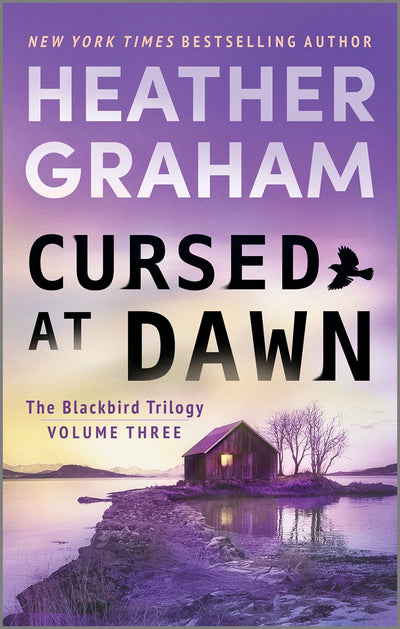 Cursed at Dawn: A Romantic Mystery - A Chilling Paranormal Suspense Novel of FBI Agents and Ancient Evils (The Blackbird Trilogy, 3)