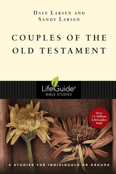 Couples of the Old Testament (LifeGuide Bible Studies)