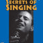 Secrets of Singing: Male (Low & High Voice), Book & 2 CDs