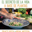 El secreto de la vida a base de plantas / Mother Nature's Secret to a Healthy Life (Spanish Edition)