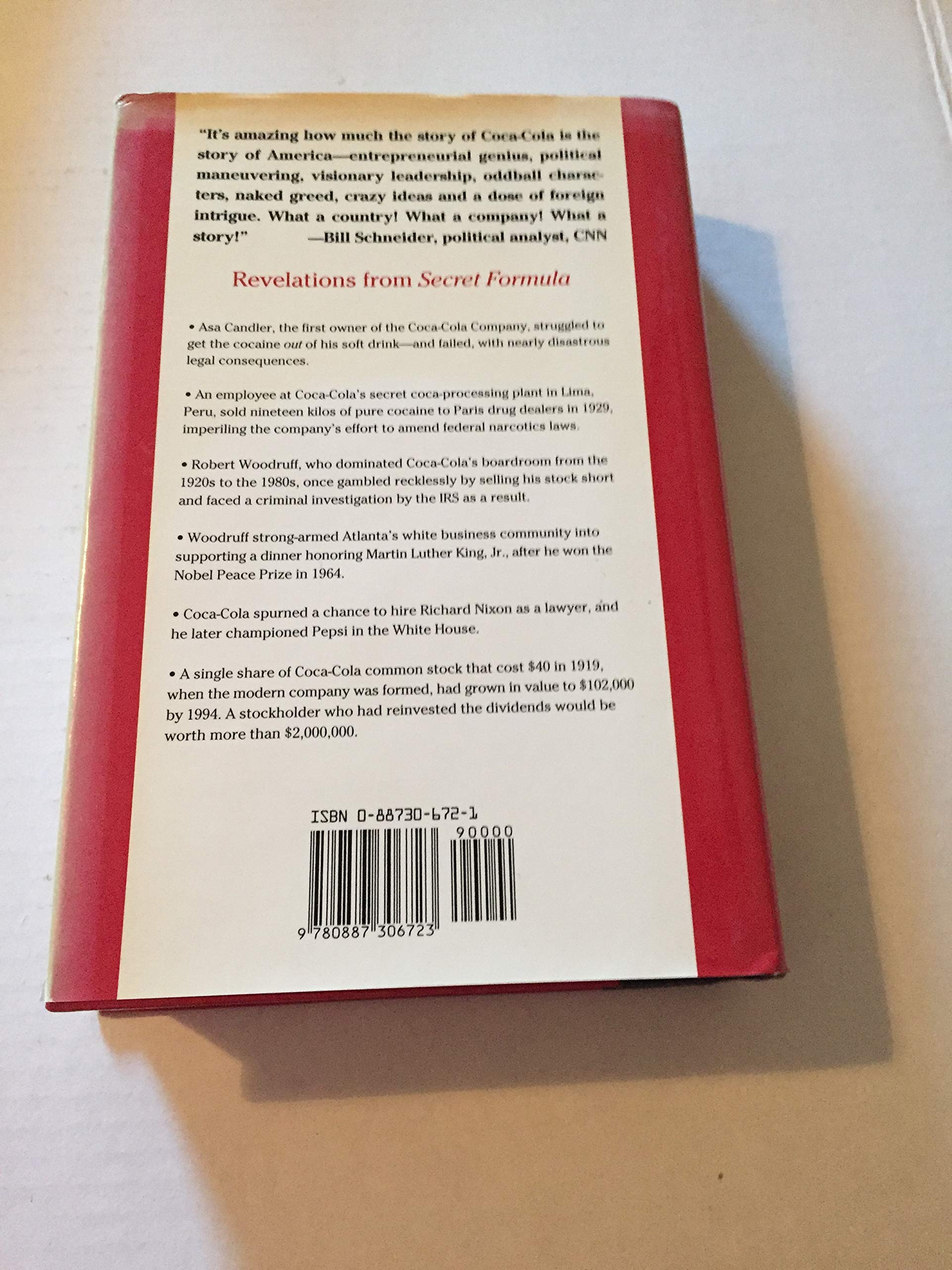 Secret Formula: How Brilliant Marketing and Relentless Salesmanship Made Coca-Cola the Best-Known Product in the World