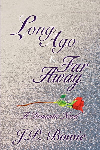 LONG AGO & FAR AWAY
