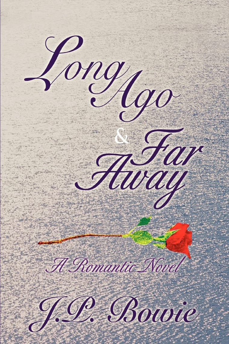 LONG AGO & FAR AWAY