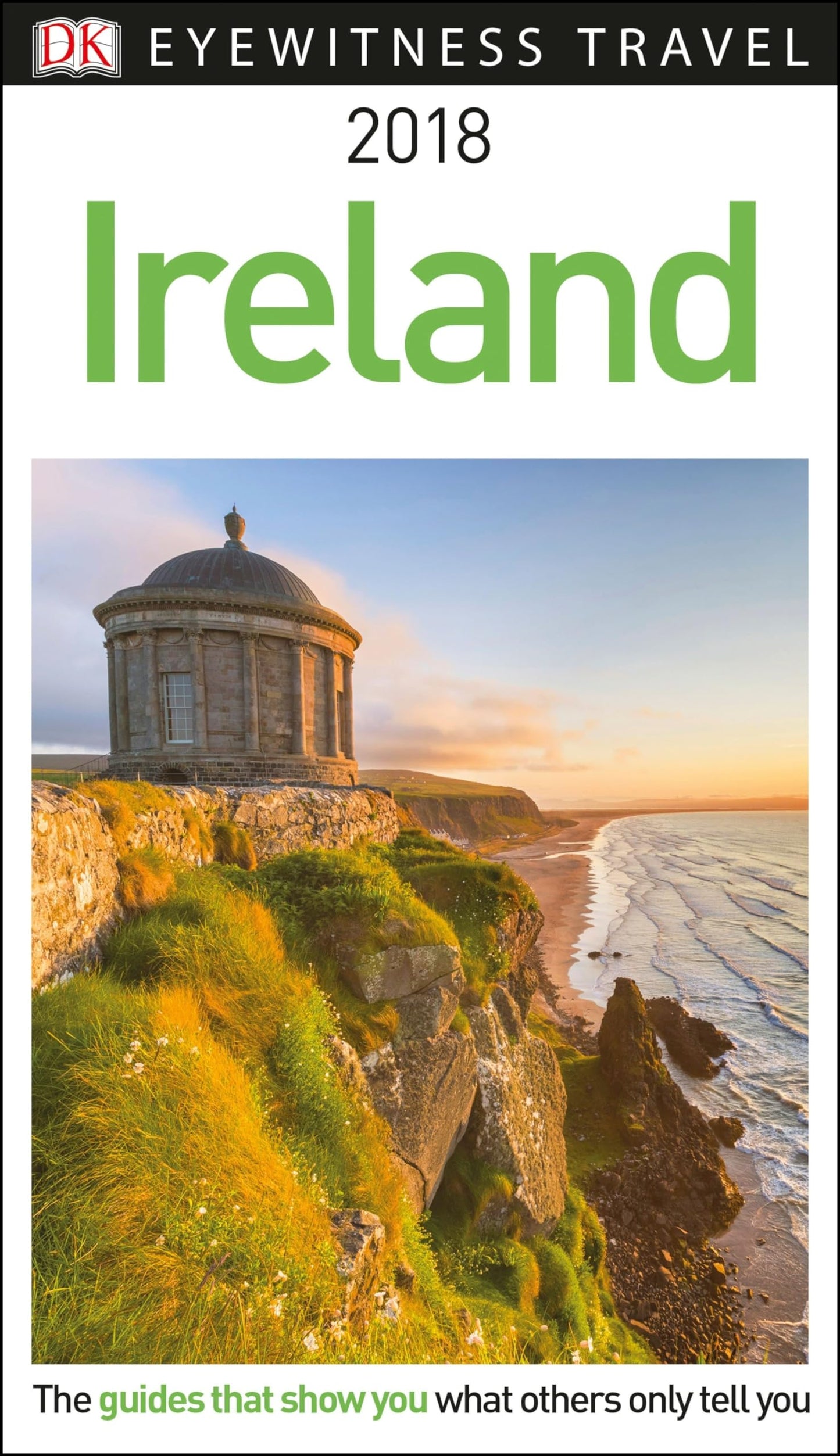 DK Eyewitness Travel Guide Ireland: 2018