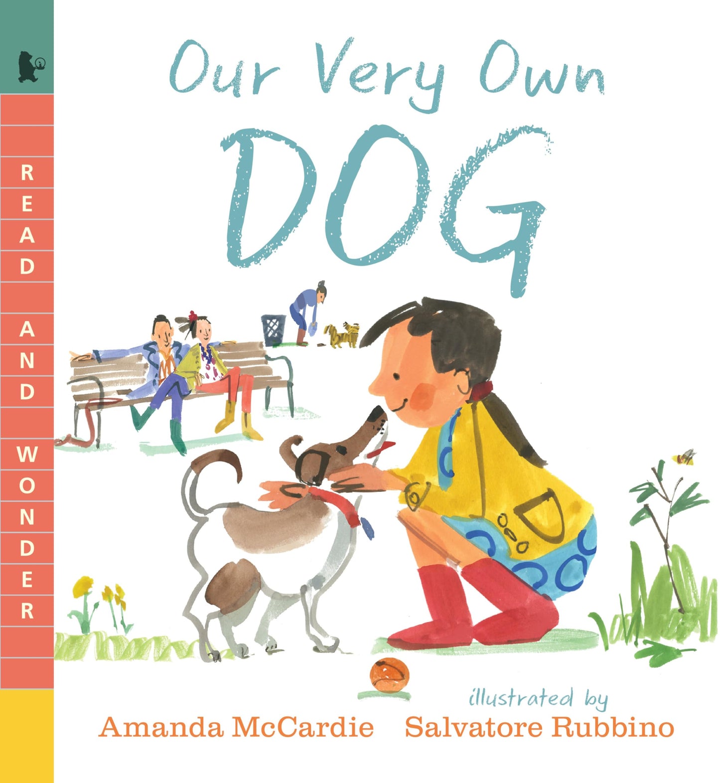 Our Very Own Dog: Taking Care of Your First Pet Read and Wo