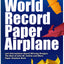 The World Record Paper Airplane and International Award Winning Book
